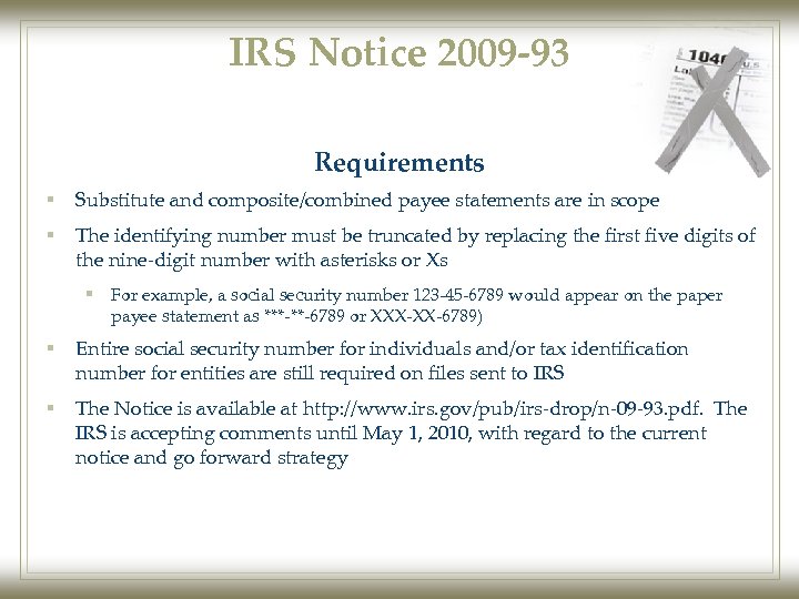 IRS Notice 2009 -93 Requirements § Substitute and composite/combined payee statements are in scope