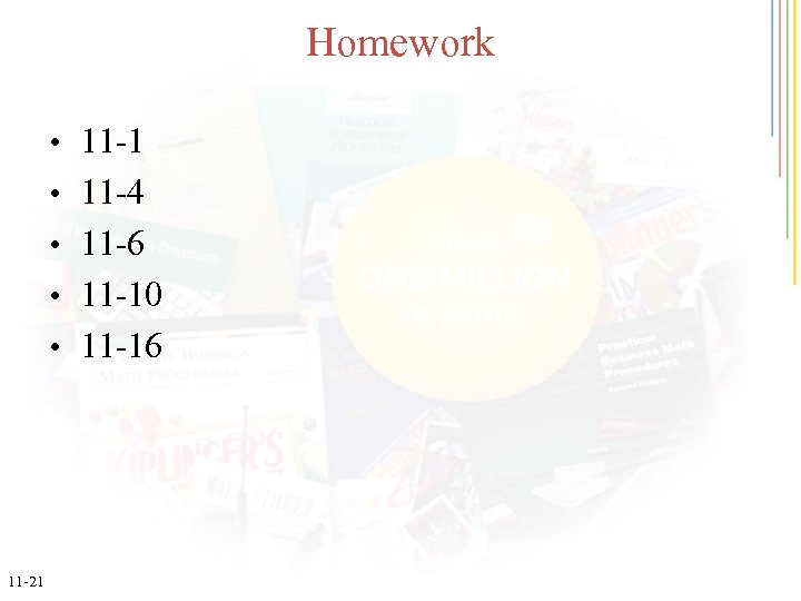Homework • 11 -1 • 11 -4 • 11 -6 • 11 -10 •