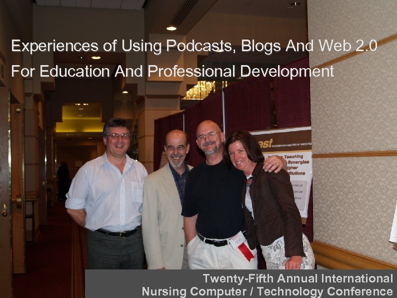 Experiences of Using Podcasts, Blogs And Web 2. 0 For Education And Professional Development