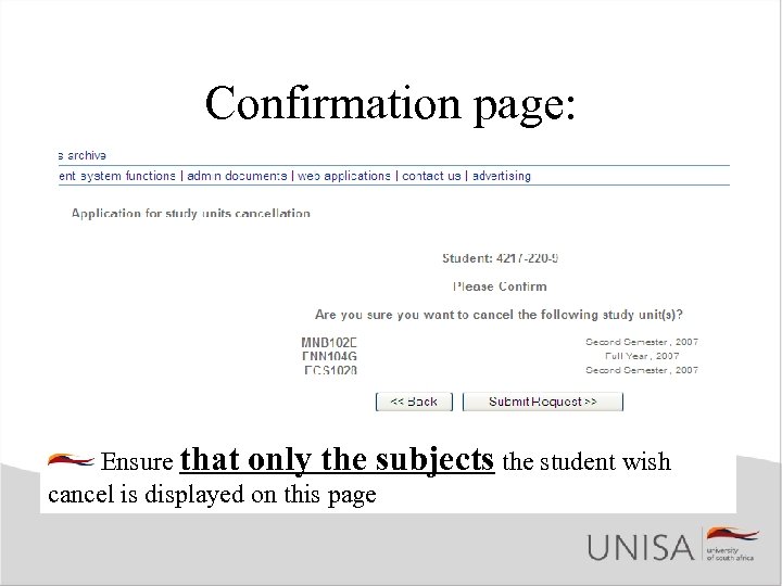 Confirmation page: Ensure that only the subjects the student wish cancel is displayed on