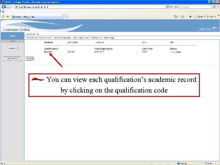  You can view each qualification’s academic record by clicking on the qualification code