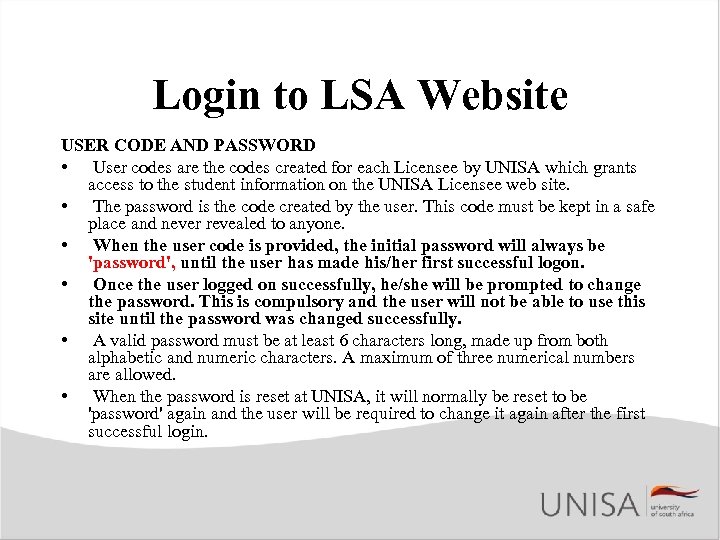 Login to LSA Website USER CODE AND PASSWORD • User codes are the codes