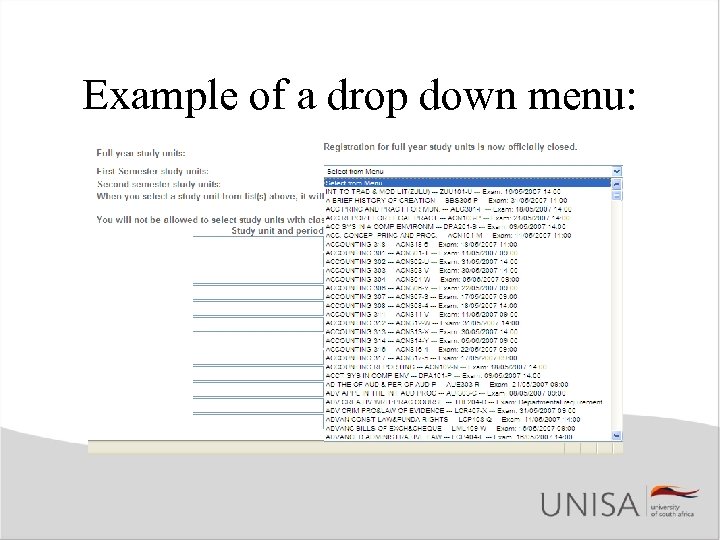 Example of a drop down menu: 