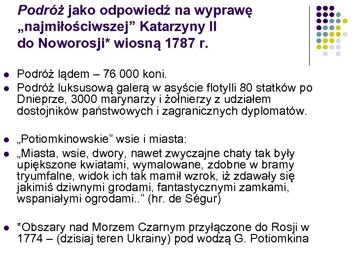 Podróż jako odpowiedź na wyprawę „najmiłościwszej” Katarzyny II do Noworosji* wiosną 1787 r. l