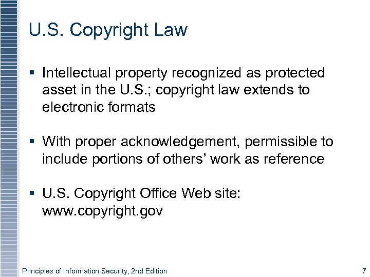 U. S. Copyright Law § Intellectual property recognized as protected asset in the U.