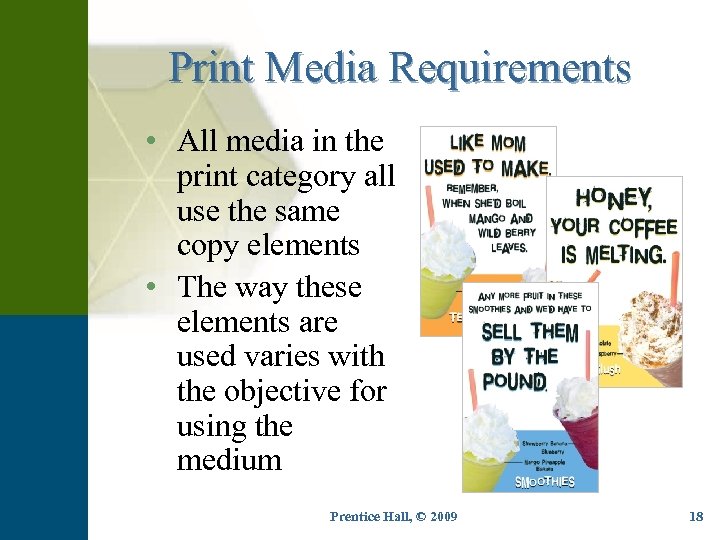 Print Media Requirements • All media in the print category all use the same