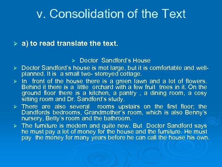 v. Consolidation of the Text Ø a) to read translate the text. Doctor Sandford’s