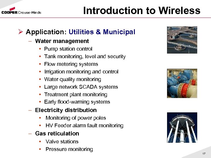 Introduction to Wireless Ø Application: Utilities & Municipal – Water management • • Pump