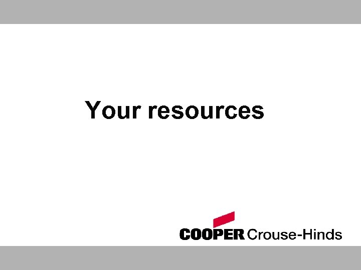 Your resources 