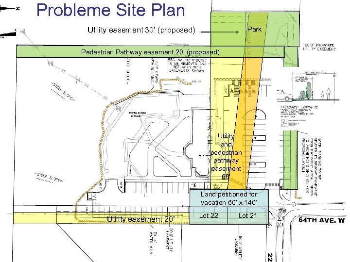 Probleme Site Plan Park Utility easement 30’ (proposed) Pedestrian Pathway easement 20’ (proposed) Utility