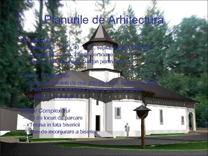 Planurile de Arhitectura • Noua Biserica – Dimensiuni: 110’ x 40 ‘ x 32’,