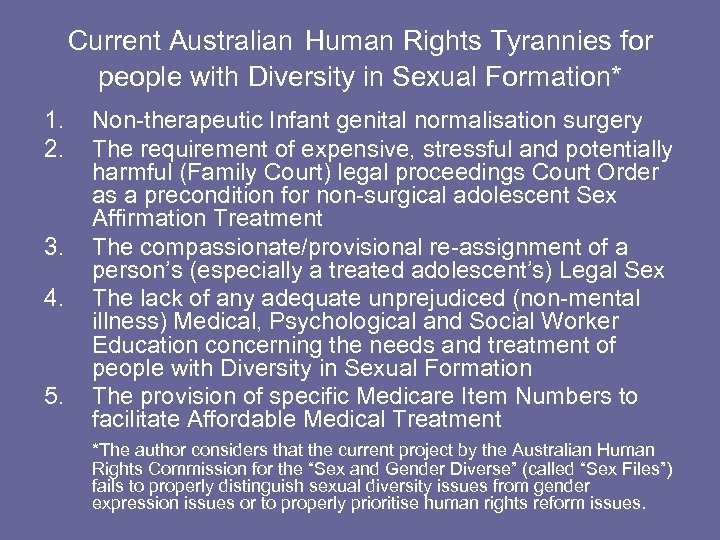 Current Australian Human Rights Tyrannies for people with Diversity in Sexual Formation* 1. 2.