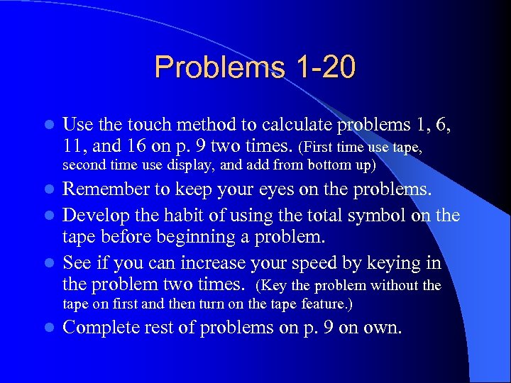 Problems 1 -20 l Use the touch method to calculate problems 1, 6, 11,