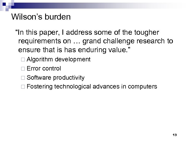 Wilson’s burden “In this paper, I address some of the tougher requirements on …