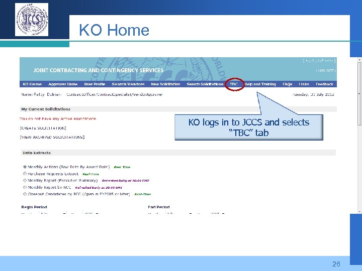 KO Home KO logs in to JCCS and selects “TBC” tab 26 