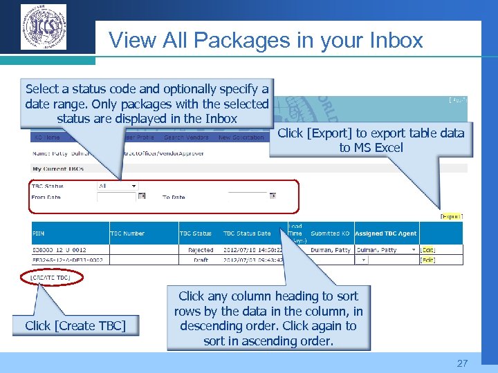 View All Packages in your Inbox Select a status code and optionally specify a
