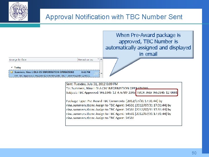 Approval Notification with TBC Number Sent When Pre-Award package is approved, TBC Number is