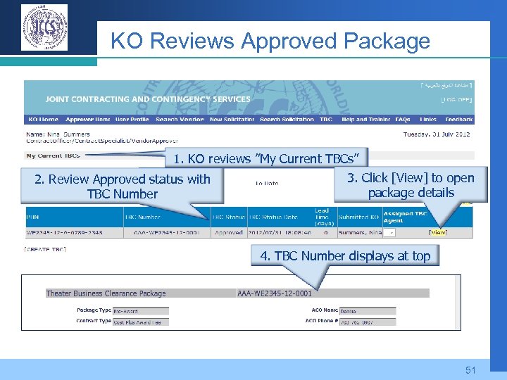 KO Reviews Approved Package 1. KO reviews ”My Current TBCs” 2. Review Approved status