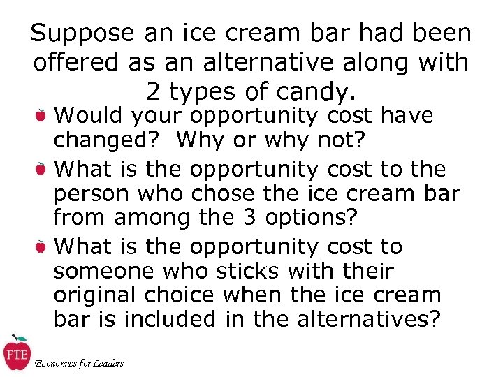Suppose an ice cream bar had been offered as an alternative along with 2
