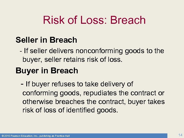 Risk of Loss: Breach Seller in Breach - If seller delivers nonconforming goods to