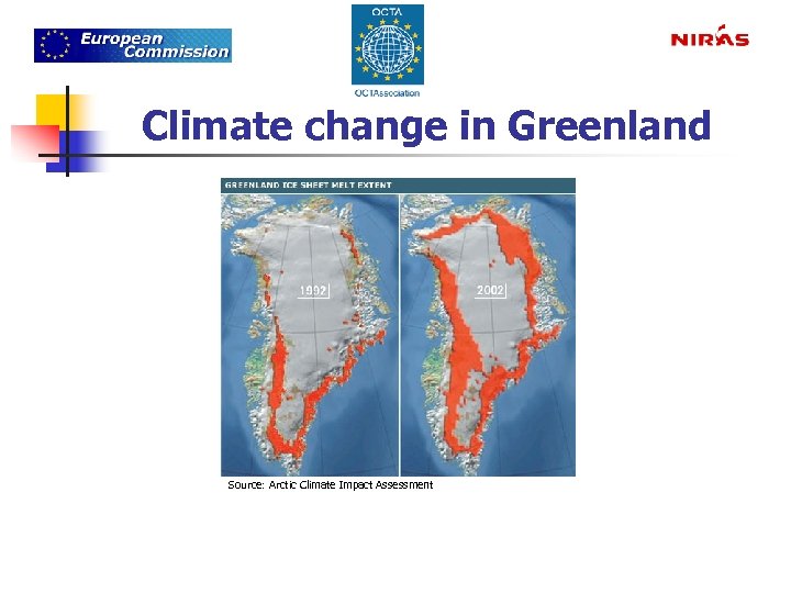 Climate change in Greenland Source: Arctic Climate Impact Assessment 