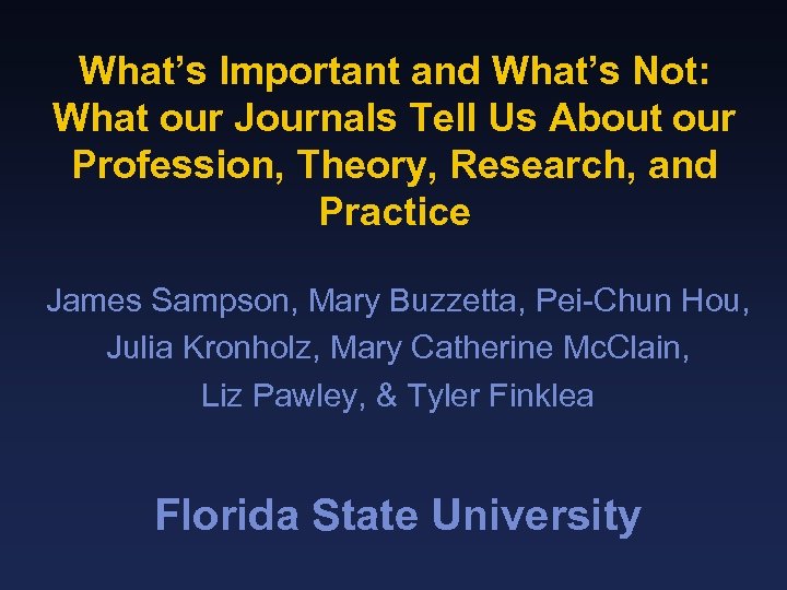 What’s Important and What’s Not: What our Journals Tell Us About our Profession, Theory,