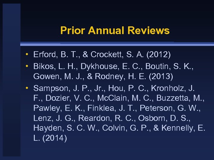 Prior Annual Reviews • Erford, B. T. , & Crockett, S. A. (2012) •