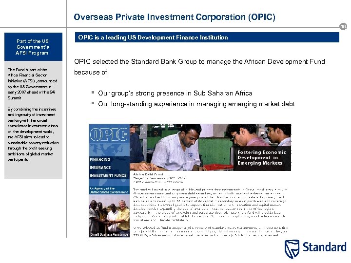 Overseas Private Investment Corporation (OPIC) 16 Part of the US Government’s AFSI Program The