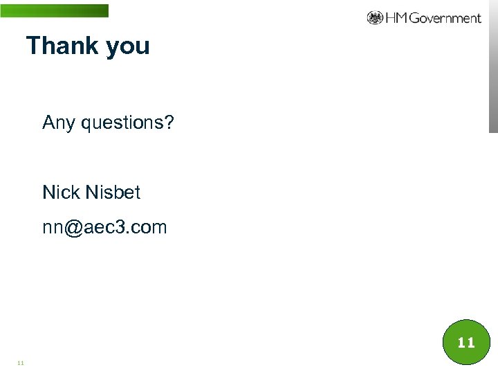 Thank you Any questions? Nick Nisbet nn@aec 3. com 11 11 | WWW. BENTLEY.