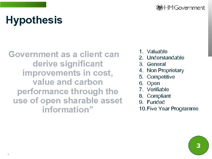 Hypothesis Government as a client can derive significant improvements in cost, value and carbon