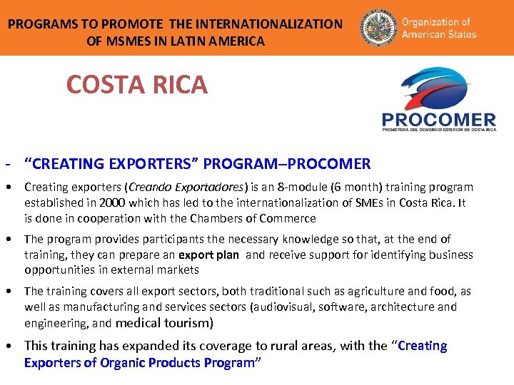 PROGRAMS TO PROMOTE THE INTERNATIONALIZATION OF MSMES IN LATIN AMERICA COSTA RICA - “CREATING