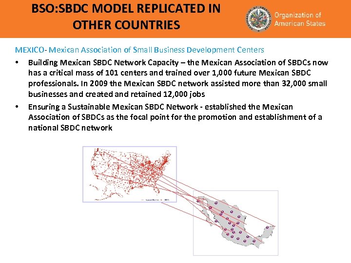 BSO: SBDC MODEL REPLICATED IN OTHER COUNTRIES MEXICO- Mexican Association of Small Business Development