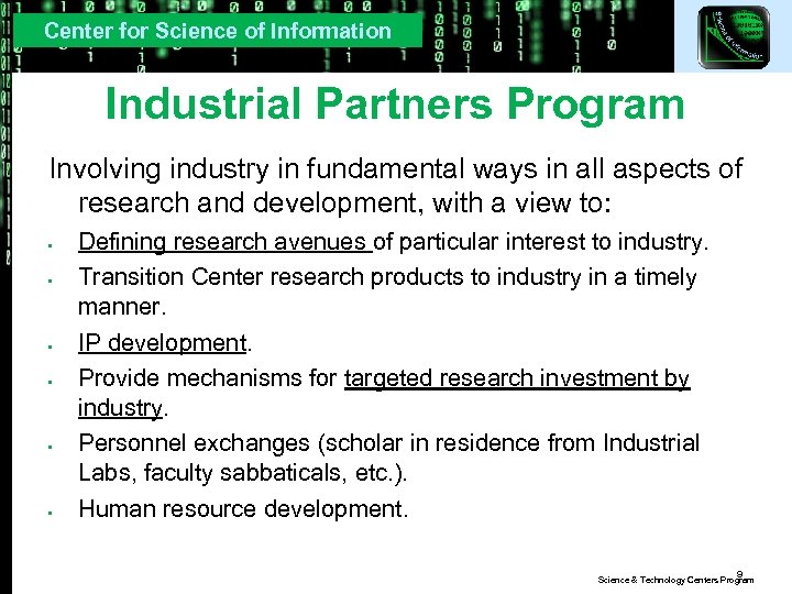 Center for Science of Information Industrial Partners Program Involving industry in fundamental ways in