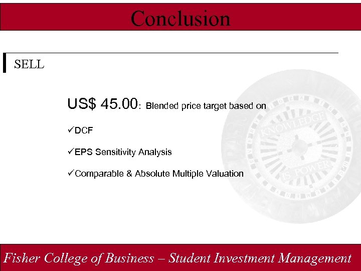 Conclusion SELL US$ 45. 00: Blended price target based on üDCF üEPS Sensitivity Analysis