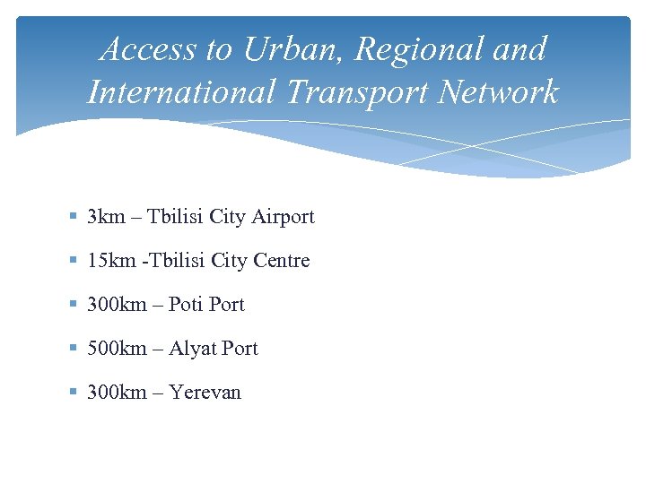 Access to Urban, Regional and International Transport Network § 3 km – Tbilisi City