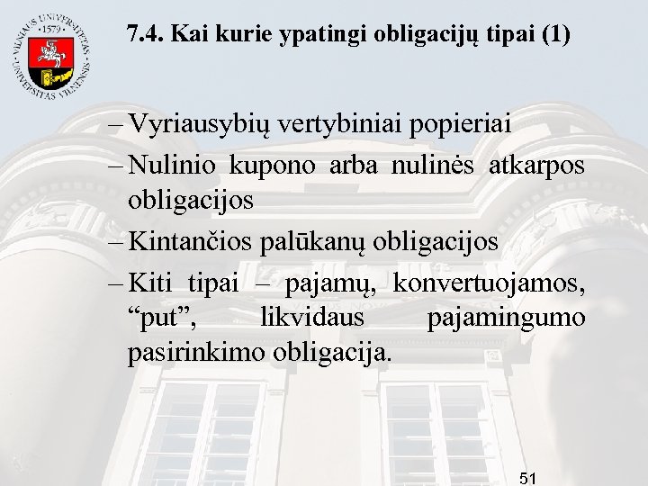 7. 4. Kai kurie ypatingi obligacijų tipai (1) – Vyriausybių vertybiniai popieriai – Nulinio