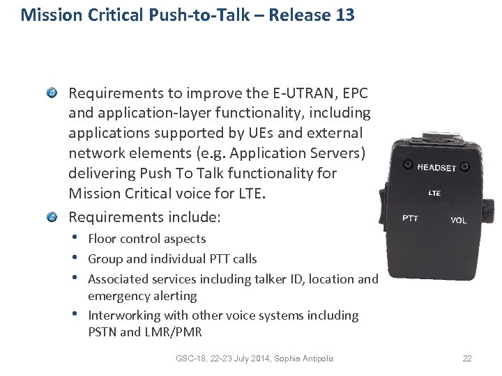 Mission Critical Push-to-Talk – Release 13 Requirements to improve the E-UTRAN, EPC and application-layer