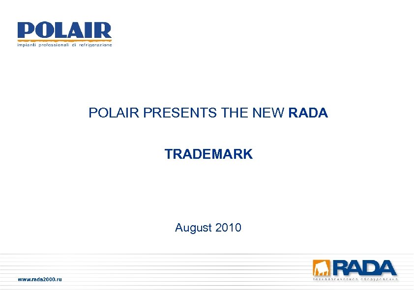 POLAIR PRESENTS THE NEW RADA TRADEMARK August 2010 