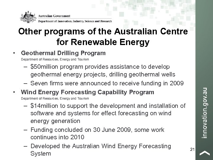 Other programs of the Australian Centre for Renewable Energy • Geothermal Drilling Program Department