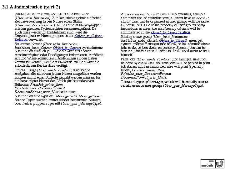 3. 1 Administration (part 2) Ein Nutzer ist im Sinne von GBIS eine Institution