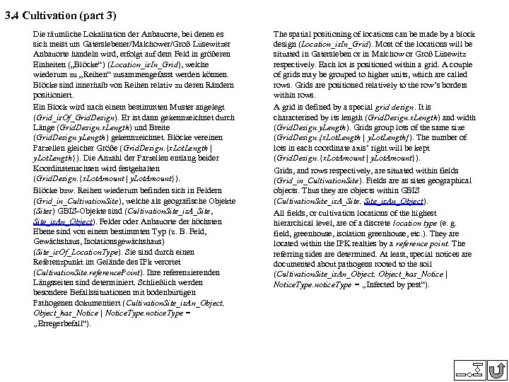 3. 4 Cultivation (part 3) Die räumliche Lokalisation der Anbauorte, bei denen es sich