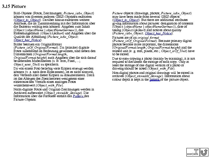 3. 15 Picture Bild-Objekte (Fotos, Zeichnungen; Picture_is. An_Object) können von diversen anderen GBIS-Objekten existieren