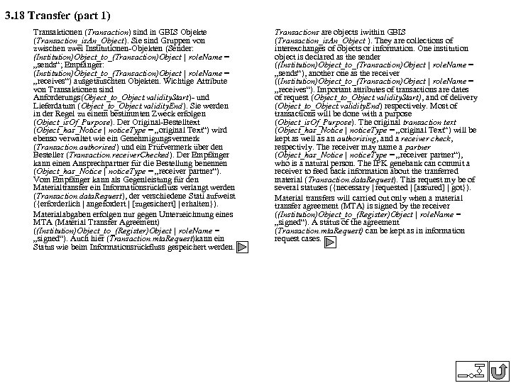 3. 18 Transfer (part 1) Transaktionen (Transaction) sind in GBIS Objekte (Transaction_is. An_Object). Sie