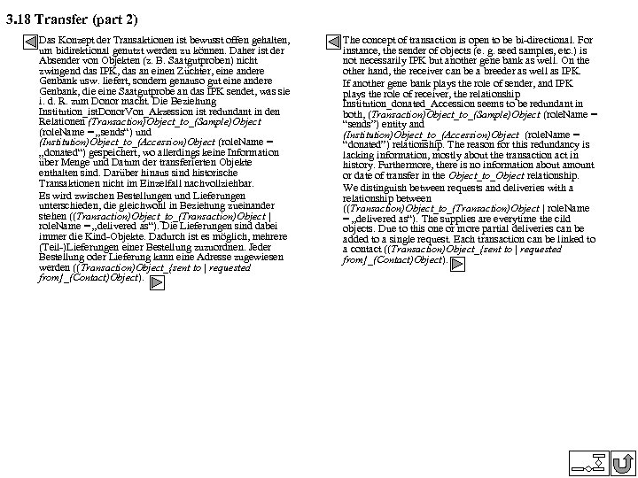 3. 18 Transfer (part 2) Das Konzept der Transaktionen ist bewusst offen gehalten, um