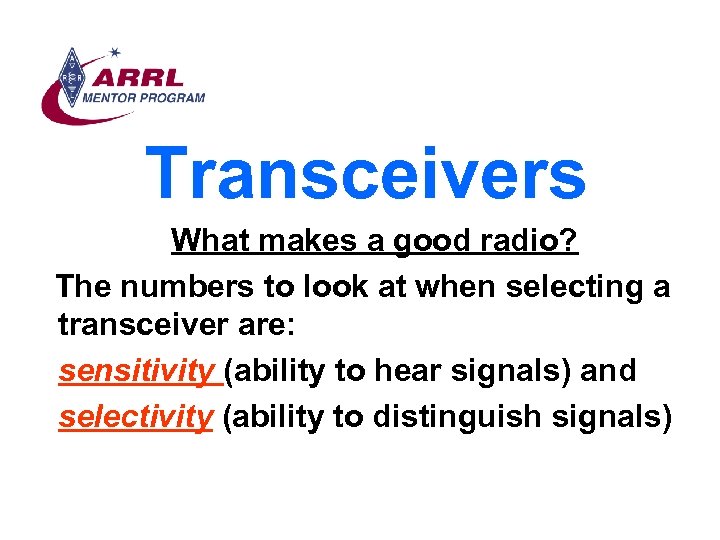 Transceivers What makes a good radio? The numbers to look at when selecting a