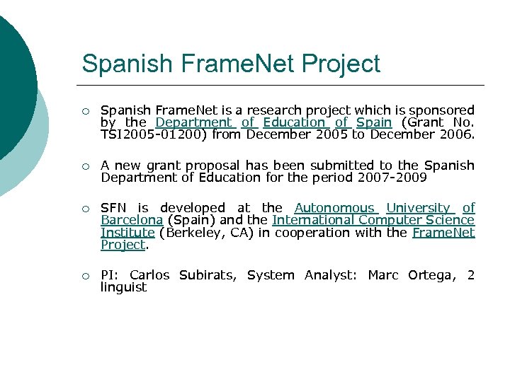Spanish Frame. Net Project ¡ Spanish Frame. Net is a research project which is