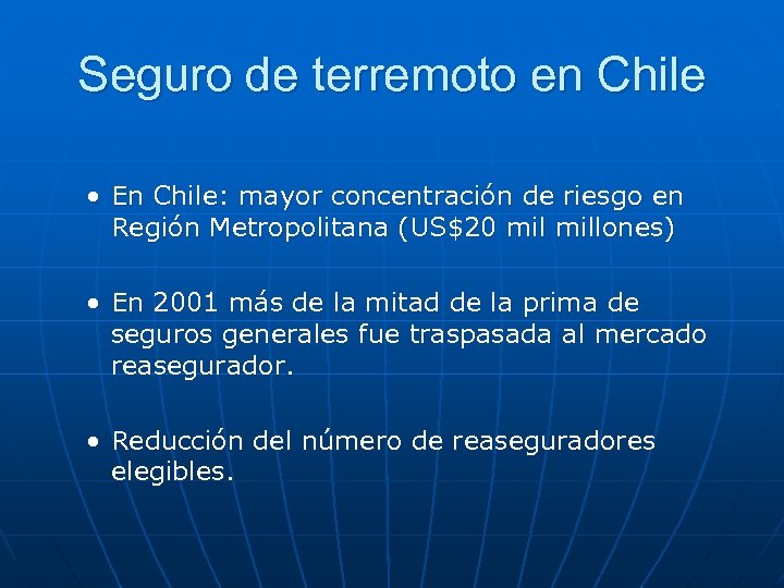 Seguro de terremoto en Chile • En Chile: mayor concentración de riesgo en Región