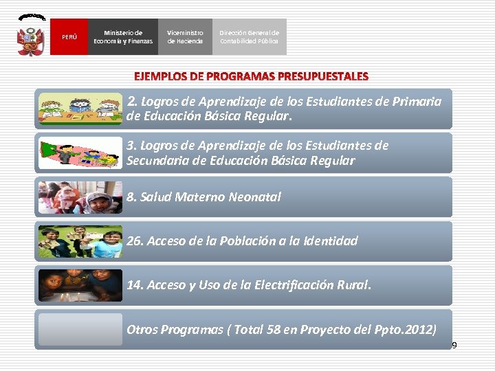 PERÚ Ministerio de Economía y Finanzas Viceministro de Hacienda Dirección General de Contabilidad Pública
