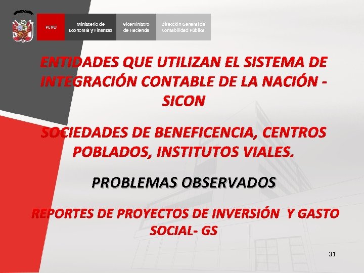 PERÚ Ministerio de Economía y Finanzas Viceministro de Hacienda Dirección General de Contabilidad Pública