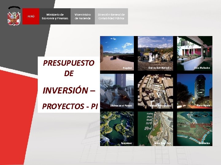 PERÚ Ministerio de Economía y Finanzas Viceministro de Hacienda Dirección General de Contabilidad Pública
